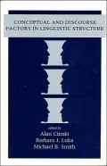 Conceptual and Discourse Factors in Linguistic Structure