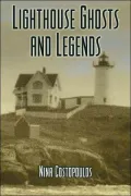 Lighthouse Ghosts and Legends