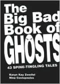 Big Bad Book of Ghosts: 39 Spine-Tingling Tales