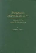 Eurocentric International Law? Contemporary Doctrinal Perspectives