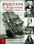 Puritans and Puritanism in Europe and America: A Comprehensive Encyclopedia