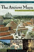 Ancient Maya: New Perspectives