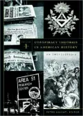 Conspiracy Theories in American History An Encyclopedia