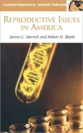 Reproductive Issues in America A Reference Handbook