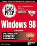 Windows 98 Exam Prep: Microsoft Certified Systems Engineer, Vol. 1