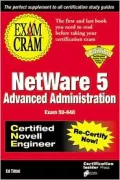 Exam cram for advanced NetWare 5 Administration CNE