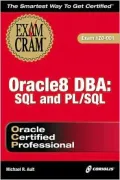 Oracle8 DBA: SQL and PL/SQL Exam Cram