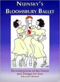Nijinsky's Bloomsbury Ballet: Reconstruction of Dance and Design for Jeux