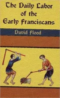 The Daily Labor of the Early Franciscans