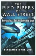 The Pied Pipers of Wall Street: How Analysts Sell You down the River