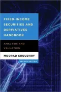 Fixed-Income Securities and Derivatives Handbook