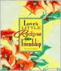 Love's Little Recipes for Friendship