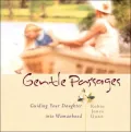 Gentle Passages : Guiding Your Daughter into Womanhood