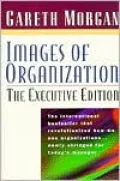 Images of Organization - the Executive Edition