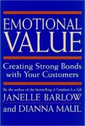 Emotional Value: Creating Strong Bonds with Your Customers