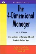 4-Dimensional Manager: Disc Strategies for Managing Different People in the Best Ways
