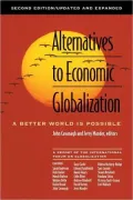 Alternatives to Economic Globalization: A Better World is Possible