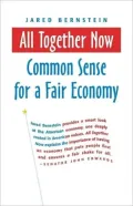 All Together Now: Common Sense for a Fair Economy