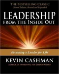 Leadership from the Inside Out: Becoming a Leader for Life