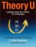Book cover of Theory U: Learning from the Future as It Emerges
