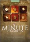 A Minute of Margin: Restoring Balance to Overloaded Lives