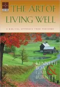 The Art of Living Well: A Biblical Approach from Proverbs