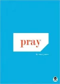 Pray