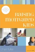 Book cover of Raising Motivated Kids