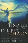 Finding Calm in Life's Chaos: Safe Shelter in the Arms of Jesus