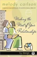 Making the Most of Your Relationships (By Design Series)