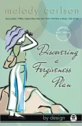 Discovering a Forgiveness Plan (By Design Series)