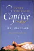 Every Thought Captive
