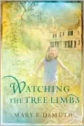 Watching the Tree Limbs