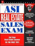 Asi Real Estate Sales Exam: Get Your Real Estate License on the First Try