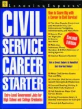Civil Service Career Starter : How to Score Big with a Career in Civil Service
