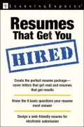 Resumes That Get You Hired