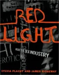 Red Light : Inside the Sex Industry