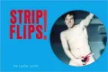 Strip Flips!