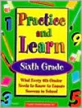 Practice and Learn: Sixth Grade