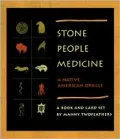 Stone People Medicine : A Native American Oracle