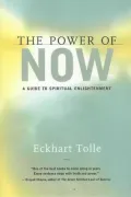 The Power of Now: A Guide to Spiritual Enlightenment