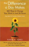 Difference a Day Makes: 365 Ways to Change the World in Just 24 Hours