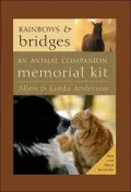 Rainbows and Bridges: The Animal Companion Memorial Kit