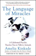 Language of Miracles: A Celebrated Psychic Teaches You to Talk to Animals