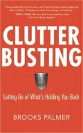 Clutter Busting: Letting Go of What’s Holding You Back