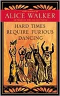 Hard Times Require Furious Dancing: New Poems