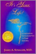 It's Your Life!: A Gynecologist Challenges You To Take Control