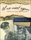 Til We Meet Again: A Soldier's Love Letters from India