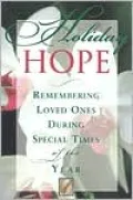 Holiday Hope: Remembering Loved Ones During Special Times of the Year