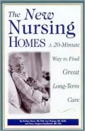 New Nursing Homes A 20-Minute Way to Find Great Long-Term Care